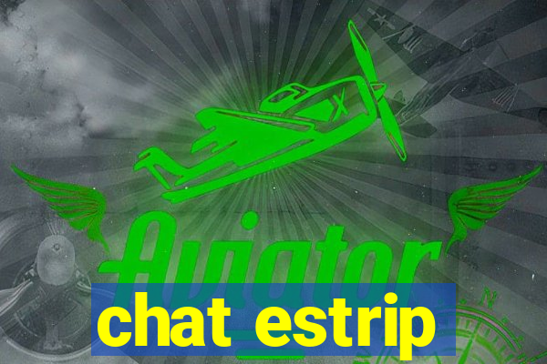 chat estrip